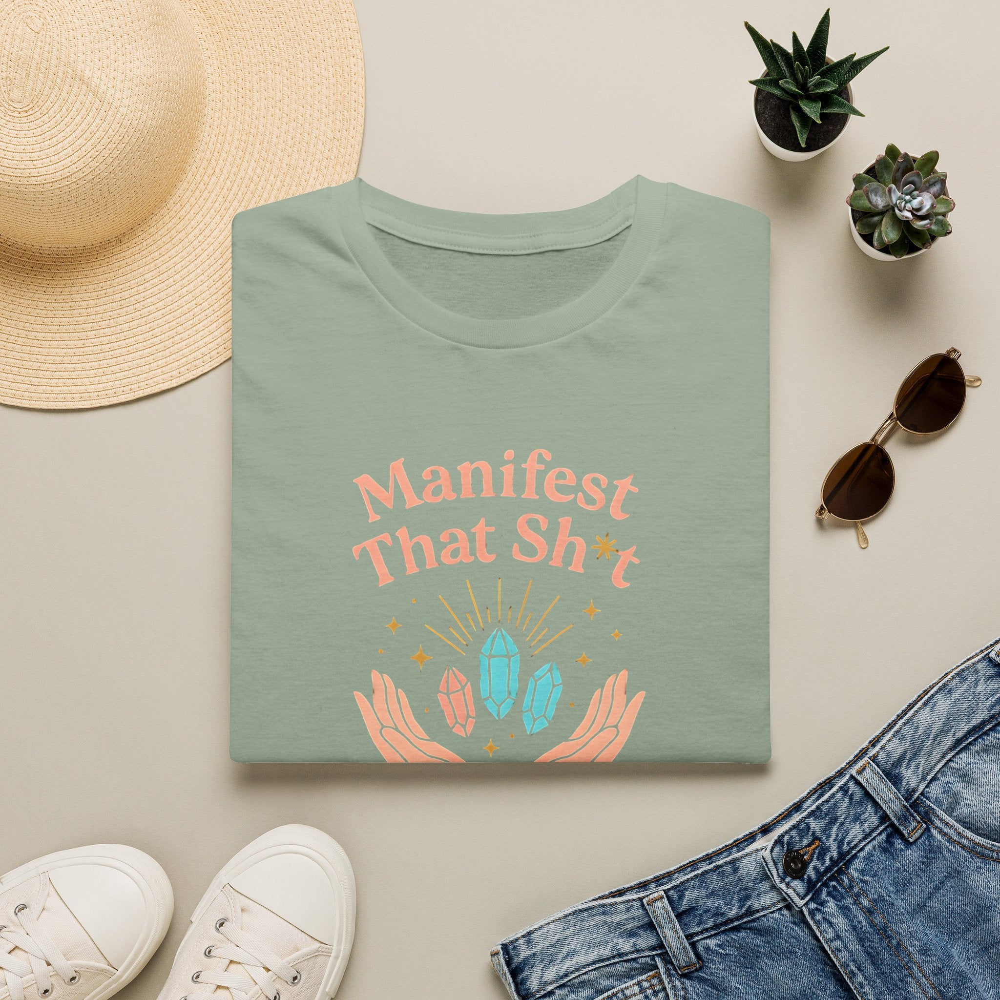 Manifest That Sh*t T-Shirt