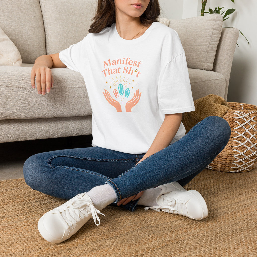 Manifest That Sh*t T-Shirt